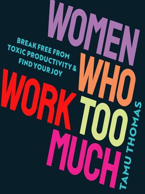 cover image of Women Who Work Too Much